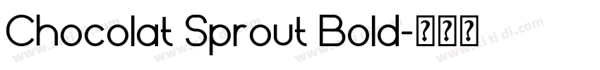 Chocolat Sprout Bold字体转换